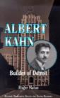 Image for Albert Kahn : Architect of Detroit