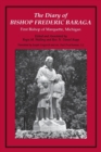 Image for The Diary of Bishop Frederic Baraga : First Bishop of Marquette, Michigan