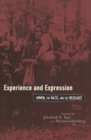 Image for Experience and Expression : Women, the Nazis and the Holocaust
