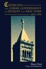 Image for Churches and urban government  : Detroit and New York, 1895-1994