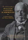 Image for The autobiography of William Sanders Scarborough  : an American journey from slavery to scholarship