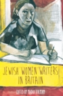 Image for Jewish Women Writers in Britain