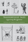 Image for Transgressive tales  : queering the Grimms