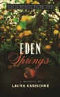 Image for Eden Springs: a novella
