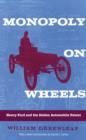 Image for Monopoly on wheels: Henry Ford and the Selden automobile patent