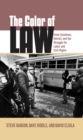Image for The color of law: Ernie Goodman, Detroit, and the struggle for labor and civil rights