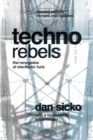 Image for Techno rebels: the renegades of electronic funk