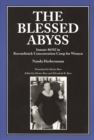 Image for The blessed abyss: inmate #6582 in Ravensbruck concentration camp for women