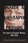 Image for Inside a Gestapo prison: the letters of Krystyna Wituska, 1942-1944