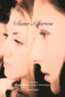 Image for Sister in sorrow: life histories of female Holocaust survivors from Hungary