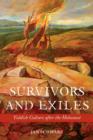 Image for Survivors and exiles: Yiddish culture after the holocaust