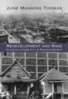 Image for Redevelopment and Race : Planning a Finer City in Postwar Detroit