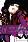 Image for Erotic infidelities  : love and enchantment in Angela Carter&#39;s The bloody chamber