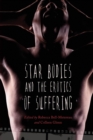 Image for Star Bodies and the Erotics of Suffering