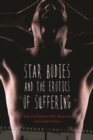 Image for Star bodies and the erotics of suffering