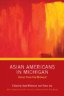 Image for Asian Americans in Michigan: voices from the Midwest