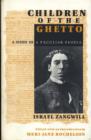 Image for Children of the ghetto: a study of a peculiar people
