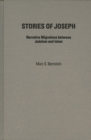 Image for Stories of Joseph: narrative migrations between Judaism and Islam