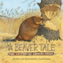 Image for A beaver tale  : the castors of Conners Creek