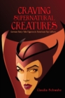 Image for Craving Supernatural Creatures