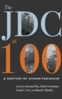 Image for The JDC at 100 : A Century of Humanitarianism