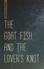 Image for The Goat Fish and the Lover&#39;s Knot