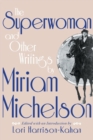 Image for The Superwoman and Other Writings by Miriam Michelson