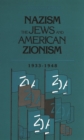 Image for Nazism, The Jews and American Zionism, 1933-1948