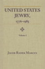 Image for United States Jewry, 1776-1985, Volume 1