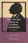 Image for The Life and Work of Ludwig Lewisohn, Volume 2 : This Dark and Desperate Age