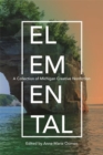 Image for Elemental : A Collection of Michigan Creative Nonfiction