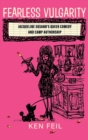 Image for Fearless vulgarity  : Jacqueline Susann&#39;s queer comedy and camp authorship