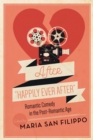 Image for After &quot;happily ever after&quot;  : romantic comedy in the post-romantic age