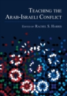 Image for Teaching the Arab-Israeli conflict