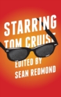 Image for Starring Tom Cruise