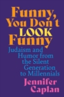 Image for Funny, You Don&#39;t Look Funny