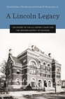 Image for A Lincoln Legacy : The History of the U.S. District Court for the Western District of Michigan