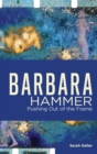 Image for Barbara Hammer  : pushing out of the frame