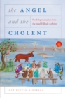 Image for The angel and the cholent  : food representation from the Israel Folktale Archives