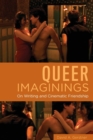 Image for Queer imaginings  : on writing and cinematic friendship
