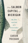 Image for The Salmon Capital of Michigan
