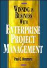 Image for Managing organizations by projects  : winning through enterprise project management