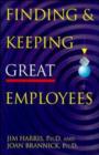 Image for Finding and Keeping Great Employees