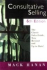 Image for Consultative selling  : the classic sales guide