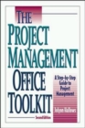 Image for The project management office toolkit  : a step-by-step guide to project management