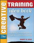 Image for The Creative Training Idea Book