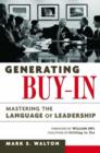 Image for Generating buy-in  : mastering the language of leadership