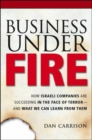 Image for BUSINESS UNDER FIRE: HOW ISRAE