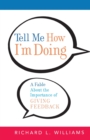 Image for Tell Me How I&#39;m Doing : A Fable About the Importance of Giving Feedback