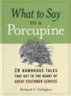 Image for What to Say to a Porcupine